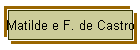 Matilde e F. de Castro